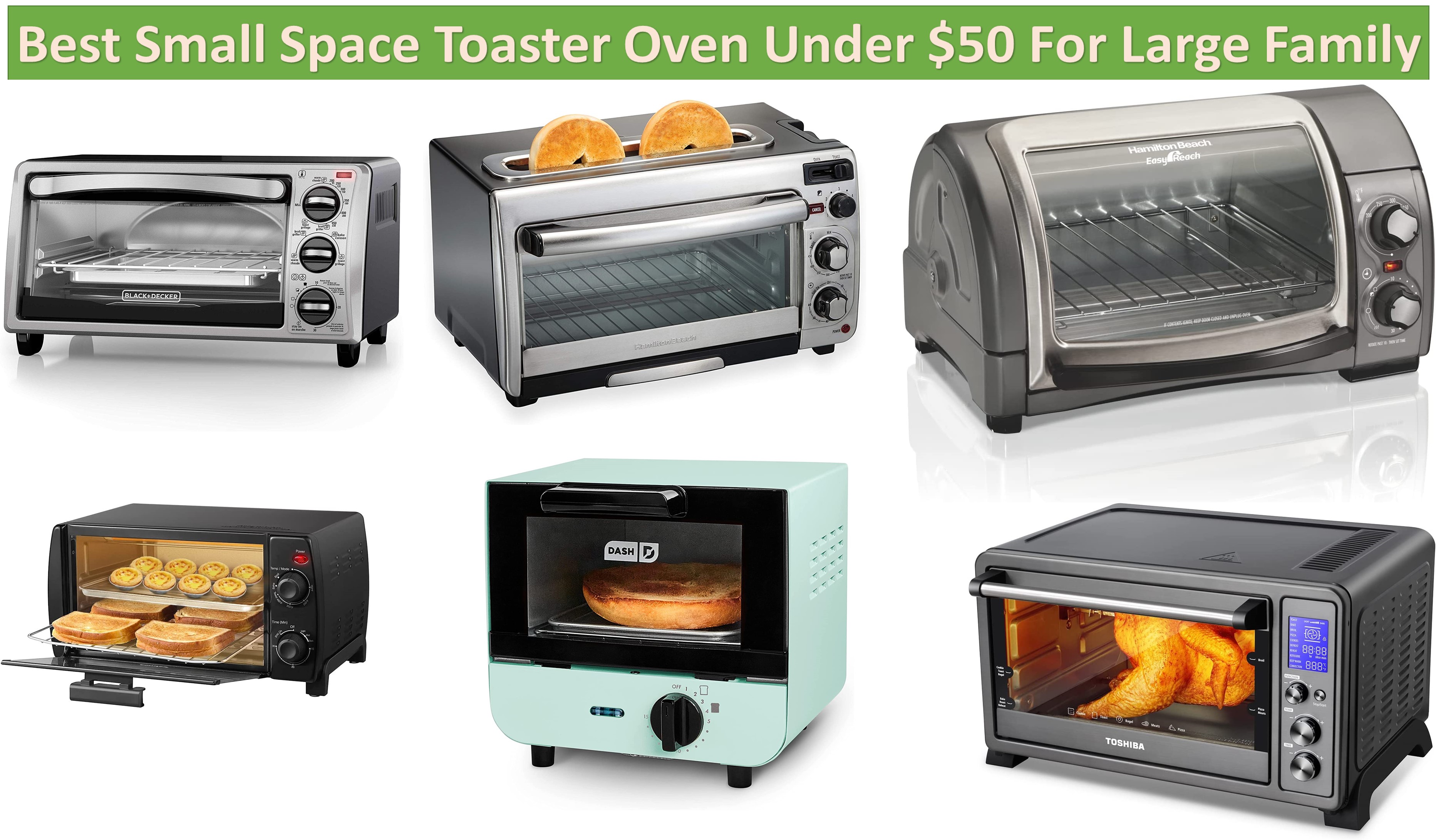 Best Small Space Toaster Oven Under $50 For Large Family